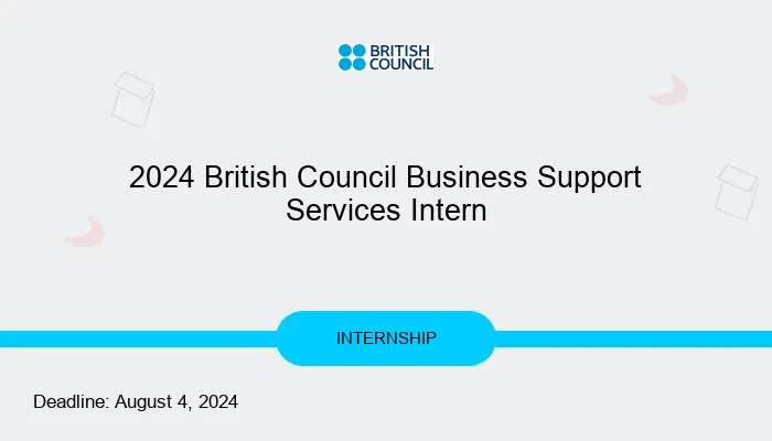 2024 British Council Business Support Services Intern