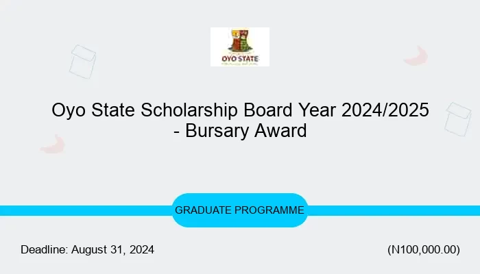 Oyo State Scholarship Board Year 2024/2025 Bursary Award